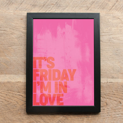 Song Lyric Print- It's Friday I'm in Love